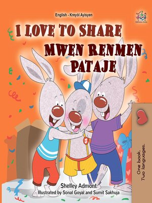 cover image of I Love to Share Mwen Renmen Pataje